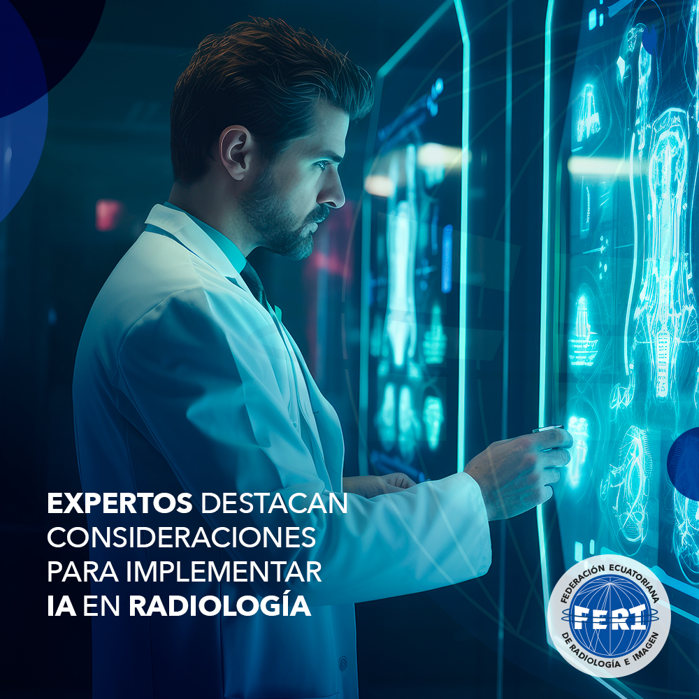 Expertos destacan consideraciones para implementar IA en radiología